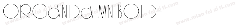 Organda MN Bold字体转换